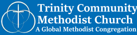 Trinity Community Methodist Church - A Global Methodist Congregation